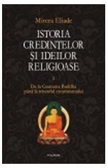 Istoria credintelor si ideilor religioase, vol. 2